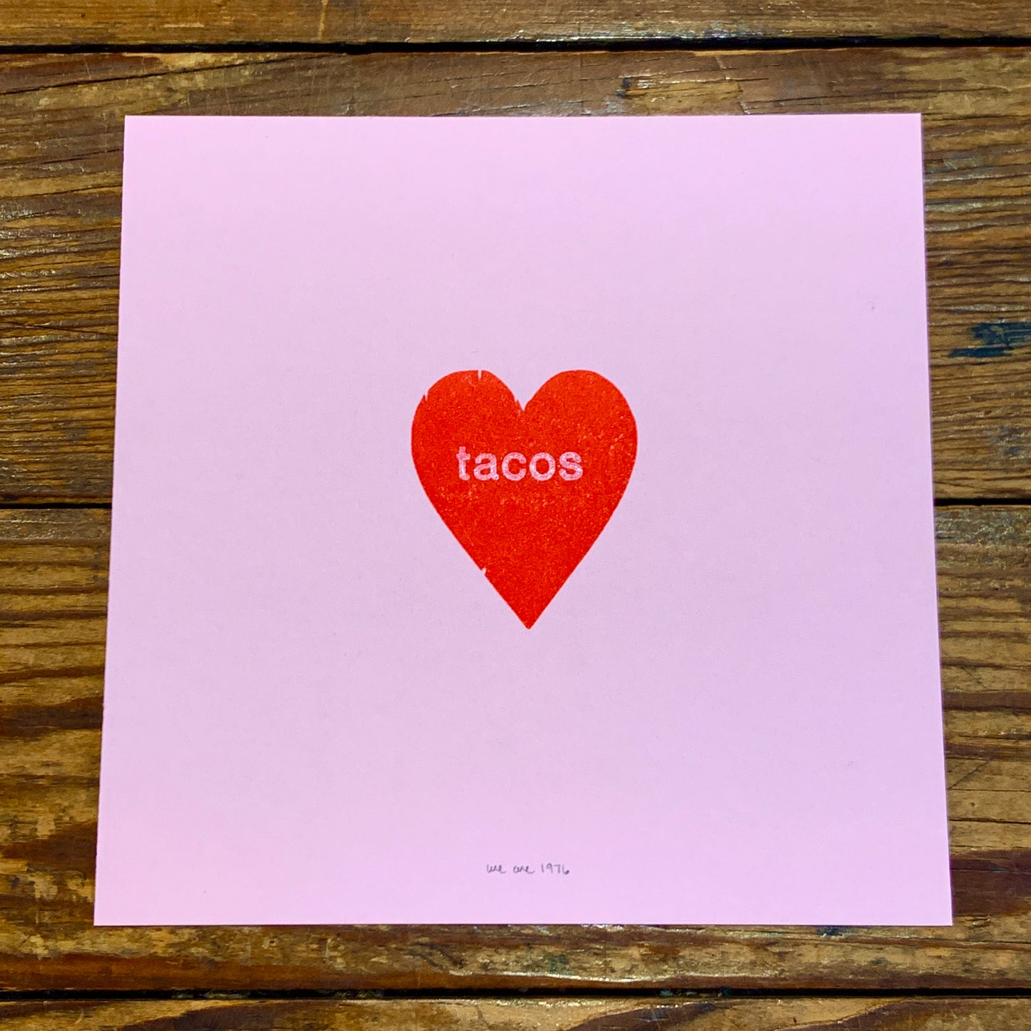 Pink Tacos Typeset Letterpress Print | We Are 1976 (TX)