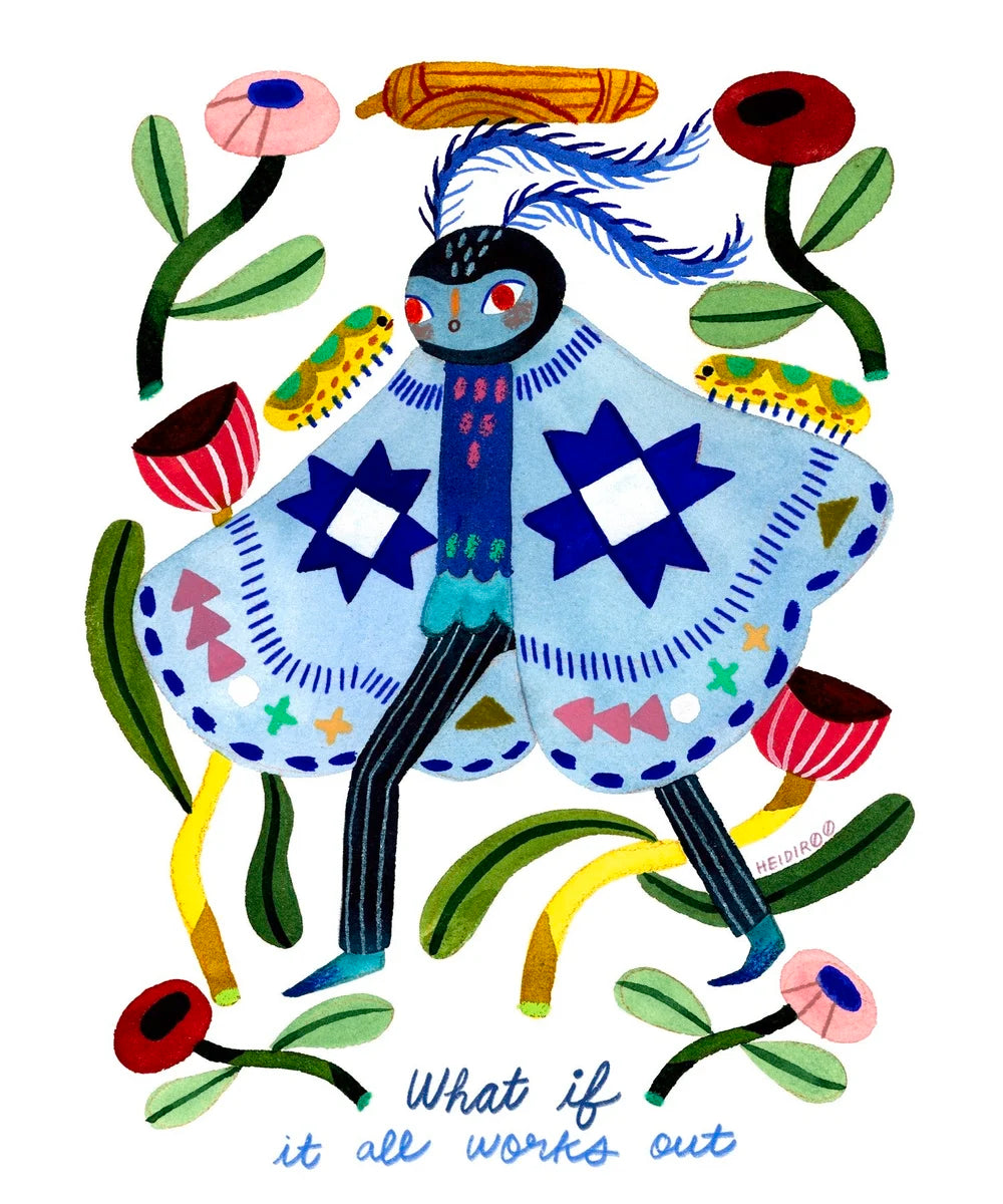 What if it all Works Out Art Print | Heidi Moreno (CA)