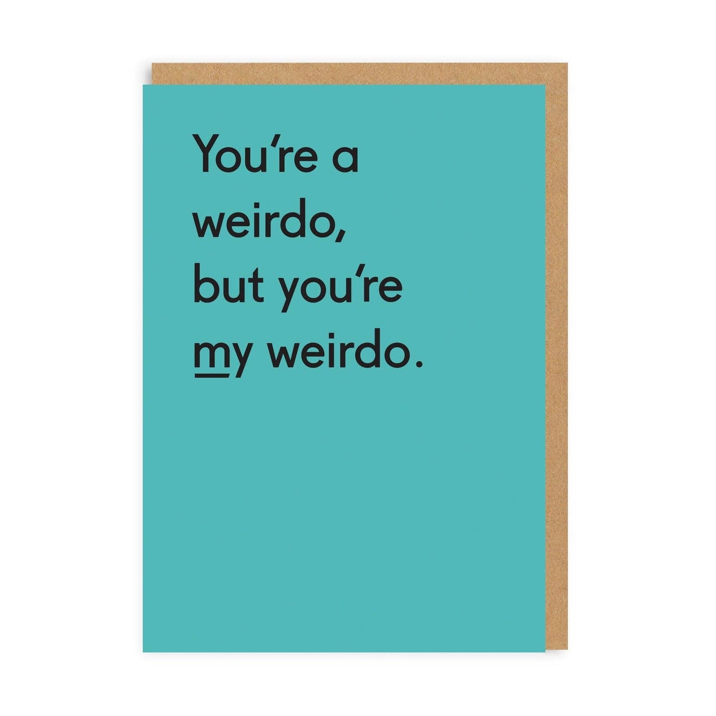 You're My Weirdo Card | Twin Pines (UK)