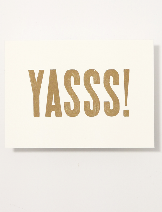 Yasss! Letterpress Postcard