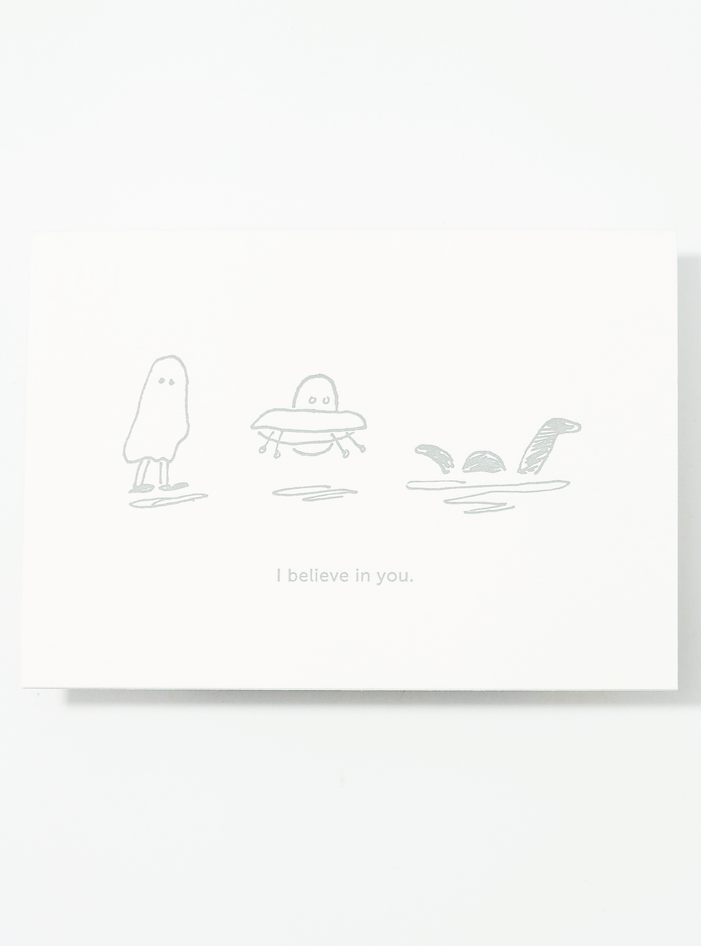 I Believe in You Card