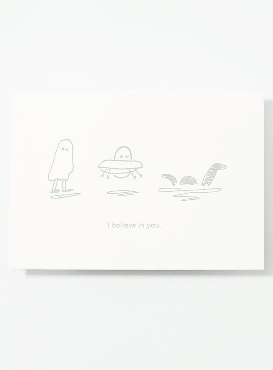 I Believe in You Card