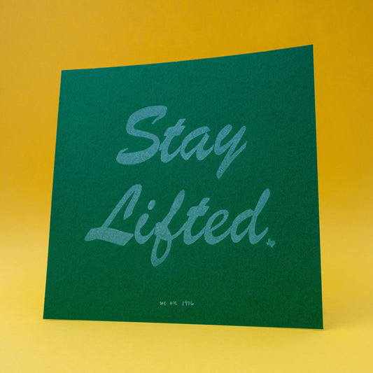 Stay Lifted