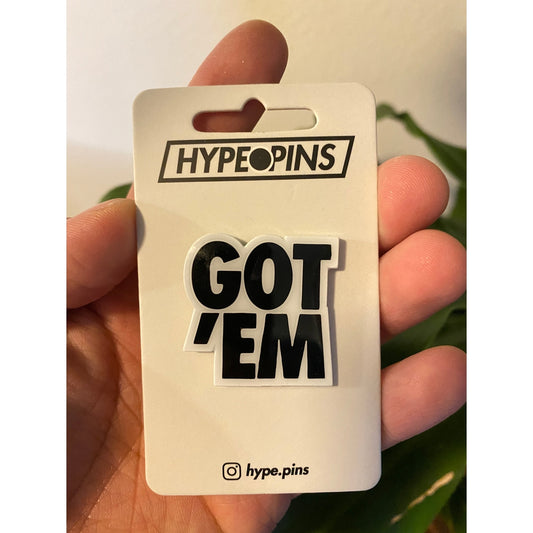 Got'Em | Hype Pins (WA)