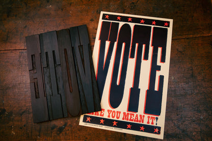 Vote Like You Mean It | Hatch Show Print (TN)