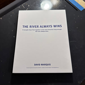 The River Always Win | David Marquis (TX)