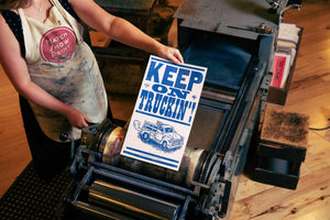 Keep Truckin' | Hatch Show Print (TN)