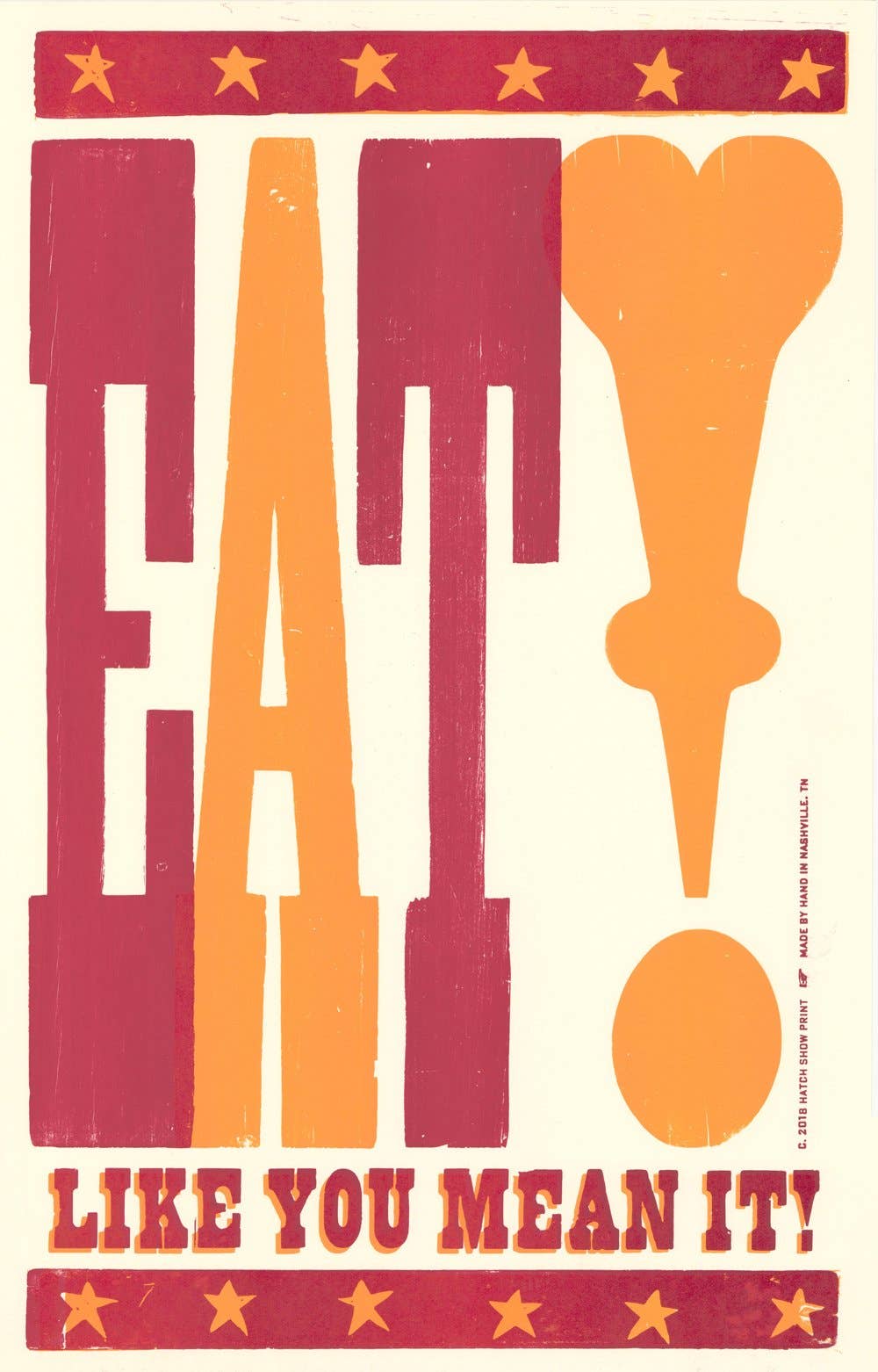 Eat Like You Mean It! | Hatch Show Print (TN)