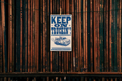 Keep Truckin' | Hatch Show Print (TN)