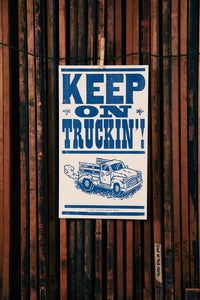Keep Truckin' | Hatch Show Print (TN)